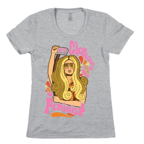 Glorious Feminist Womens T-Shirt