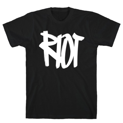 Riot T-Shirt