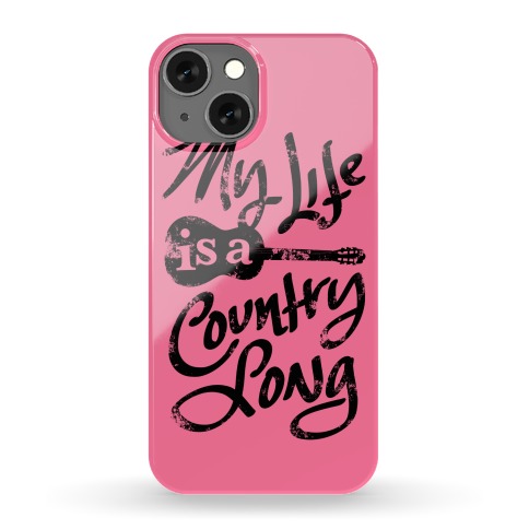 My Life is a Country Song Phone Case