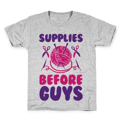 Supplies Before Guys Kids T-Shirt