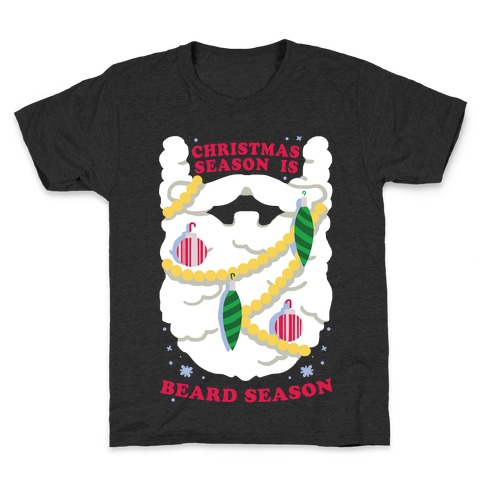 Christmas Season is Beard Season Kids T-Shirt