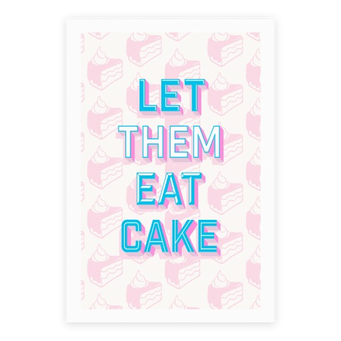 Let Them Eat Cake Poster