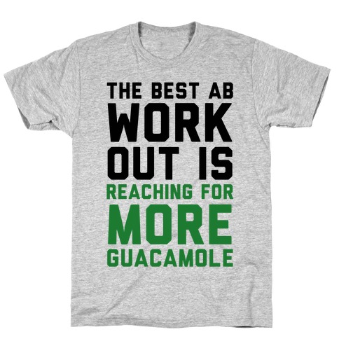 The Best Ab Work Out T-Shirt