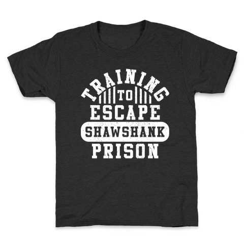 Training To Escape Shawshank Prison Kids T-Shirt