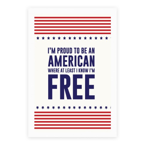 I'm Proud To Be An American Poster