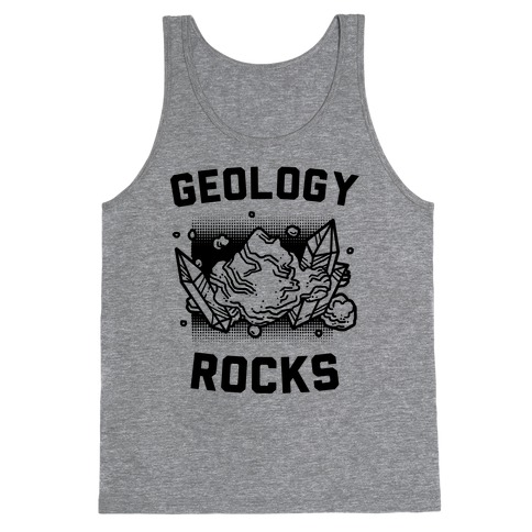 Geology Rocks Tank Top