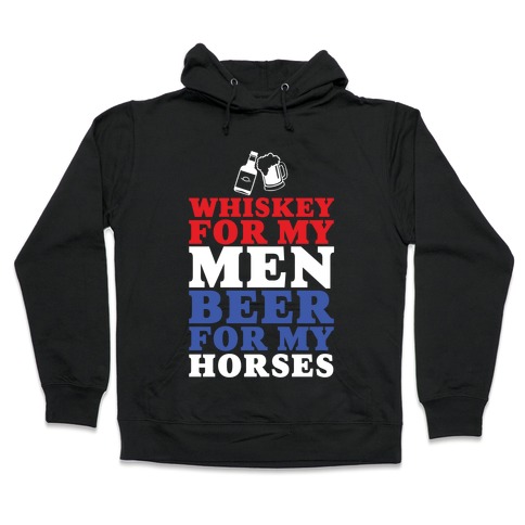 Whiskey For My Men Hooded Sweatshirt