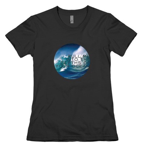 Your Ocean Womens T-Shirt