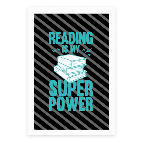 Reading Is My Super Power Poster