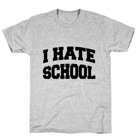 Надпись hate. I hate School. Футболка hate all. Футболка с надписью ненавижу школу.