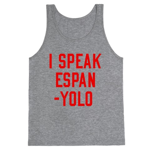 I Speak Espanyolo Tank Top