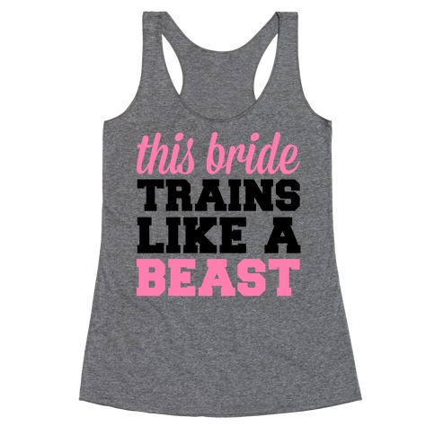 This Bride Is a Beast Racerback Tank Top