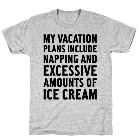 My Vacation Plans T-Shirt