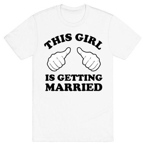 This Girl Is Getting Married T-Shirt