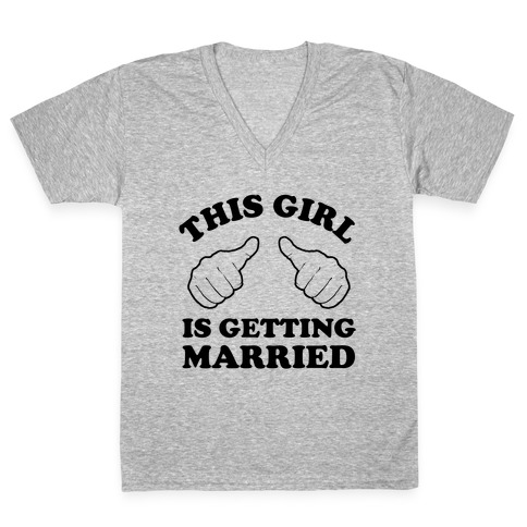 This Girl Is Getting Married V-Neck Tee Shirt