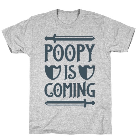 Poopy Is Coming T-Shirt