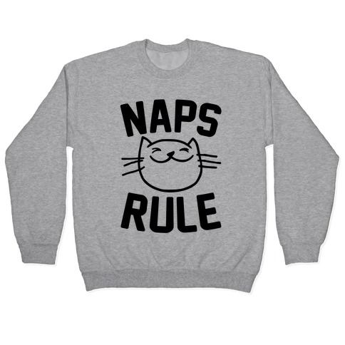 Naps Rule Pullover