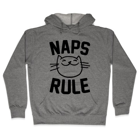 Naps Rule Hooded Sweatshirt