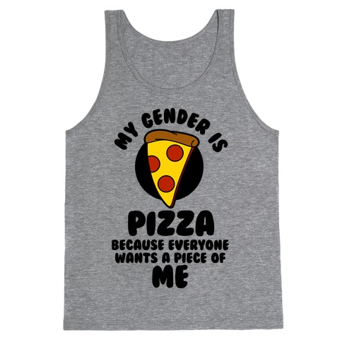 My Gender Is Pizza Tank Top
