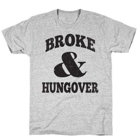 Broke And Hungover (Vintage Baseball) T-Shirt