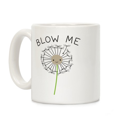 Blow Me Dandelion Coffee Mug