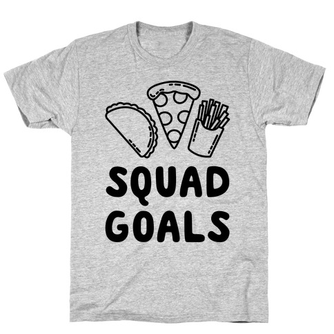 Junk Food Squad Goals T-Shirt