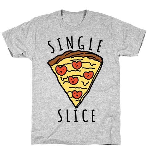 Single Slice T-Shirt