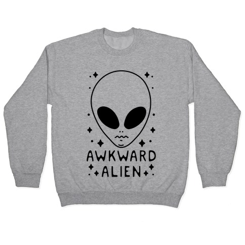 Awkward Alien Pullover