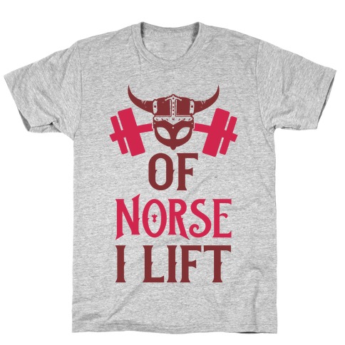Of Norse I Lift T-Shirt