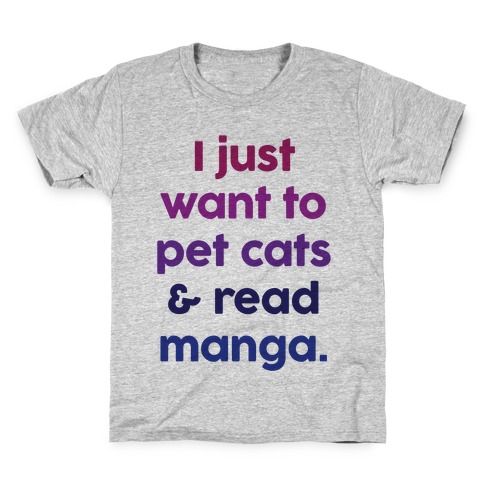 I Just Want To Pet Cats And Read Manga Kids T-Shirt