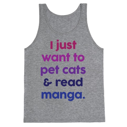 I Just Want To Pet Cats And Read Manga Tank Top