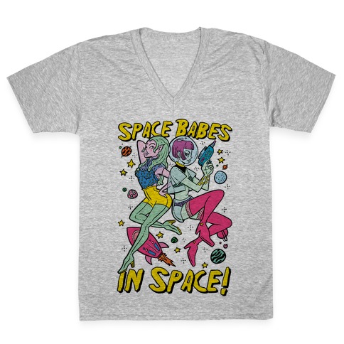 Space Babes In Space! V-Neck Tee Shirt