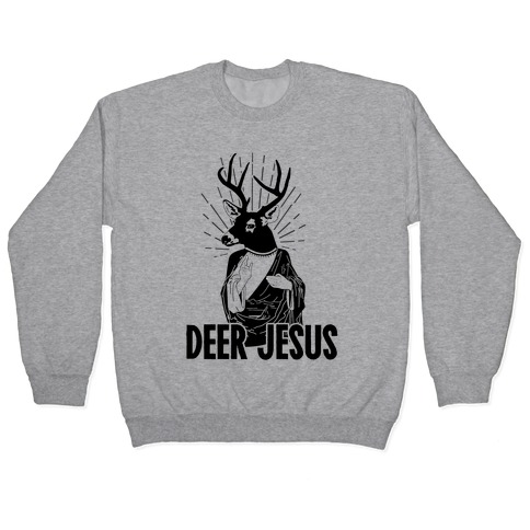 Deer Jesus Pullover