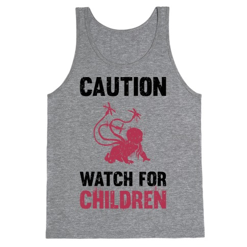 Caution Watch For Children Tank Top