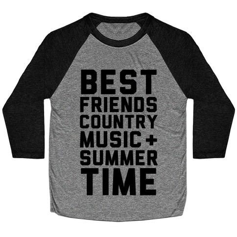 Best Friends, Country Music + Summer Time Baseball Tee