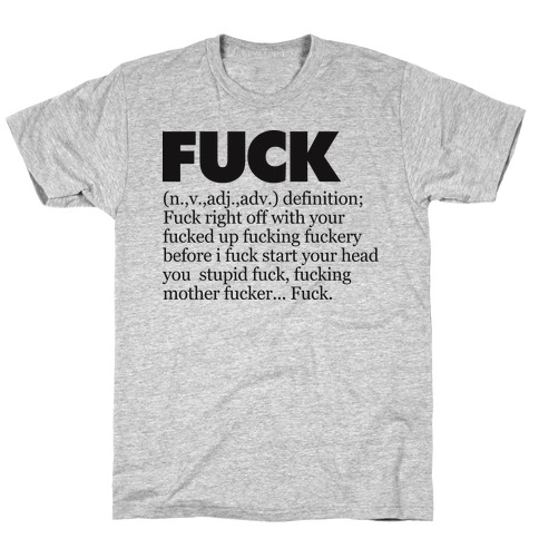 F*** (Definition Shirt) T-Shirt
