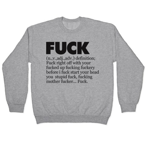 F*** (Definition Shirt) Pullover
