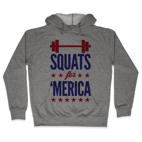 Squats For "Merica Hooded Sweatshirt