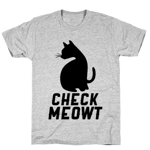 Check Meowt T-Shirt