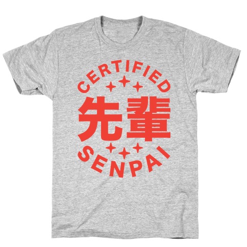 Certified Senpai T-Shirt