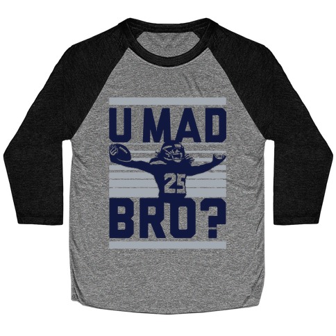 U Mad Bro? Baseball Tee