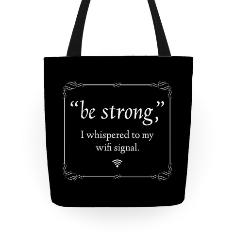 Be Strong Wifi Tote