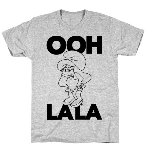Ooh La La T-Shirt