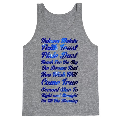 Hakuna Matata Faith Trust Pixie Dust Reach for the Sky the Dream That You WIsh Will Come True Second Tank Top