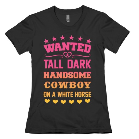 Cowboy Wanted Womens T-Shirt