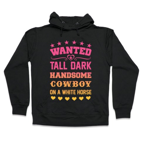 Cowboy Wanted Hooded Sweatshirt