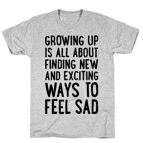 Growing Up T-Shirt