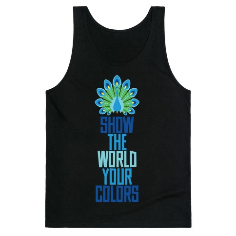 Show The World Your Colors Tank Top