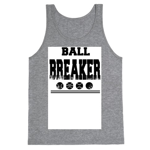 Ball Breaker Tank Top