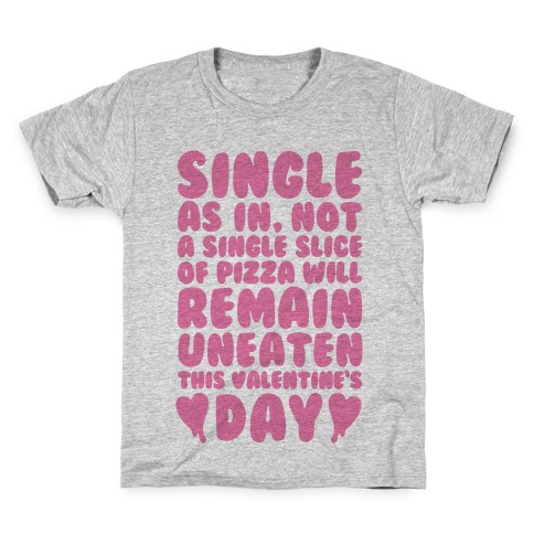 Single Slice Pizza Valentine Kids T-Shirt